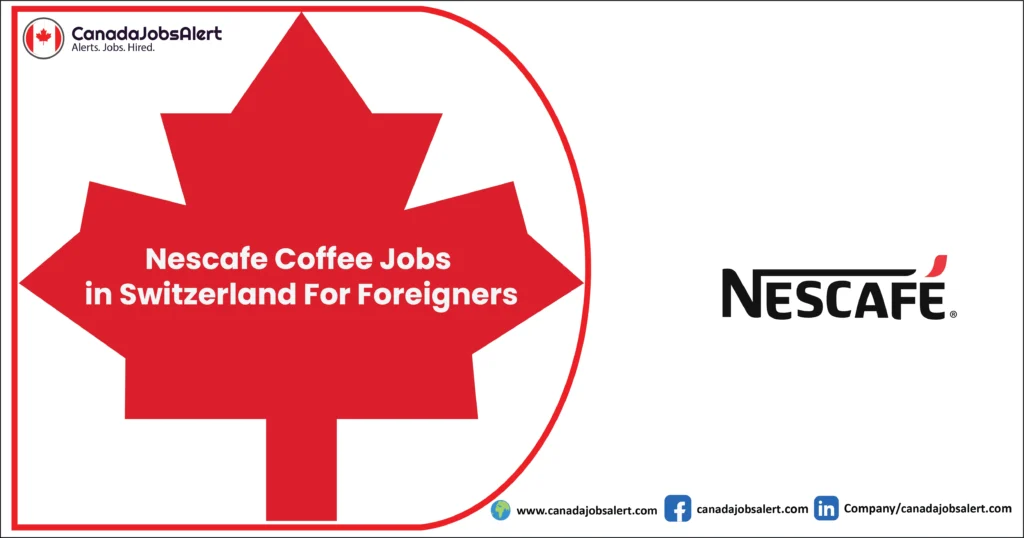 Nescafe Coffee jobs in Switzerland